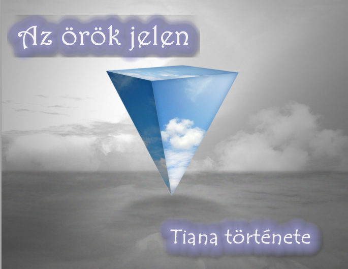 Read more about the article Az örök jelen (Tiana története)