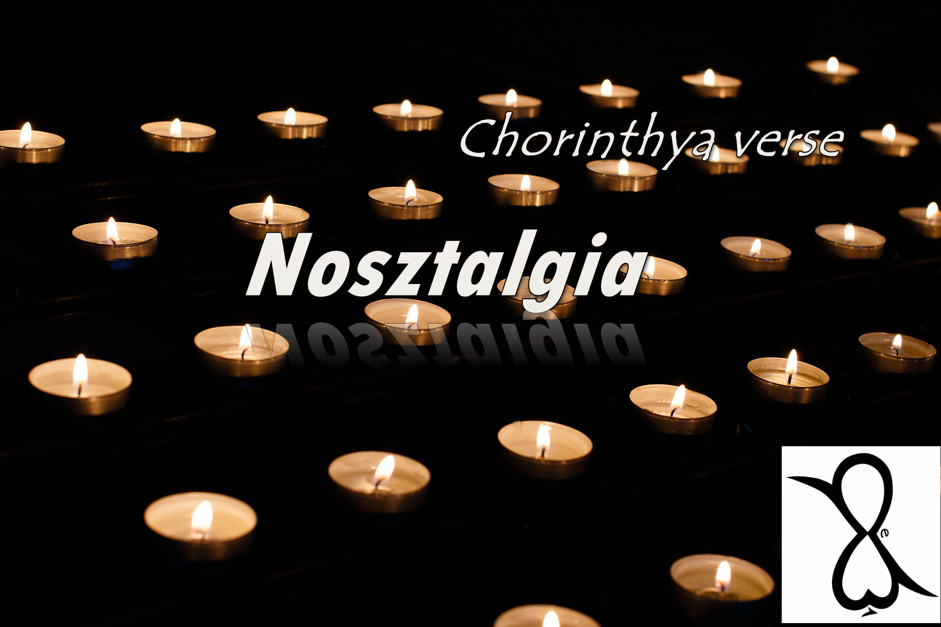 Read more about the article Nosztalgia (Chorinthya verse)