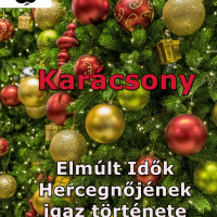 Karácsony (Elmúlt Idők Hercegnőjének igaz története)