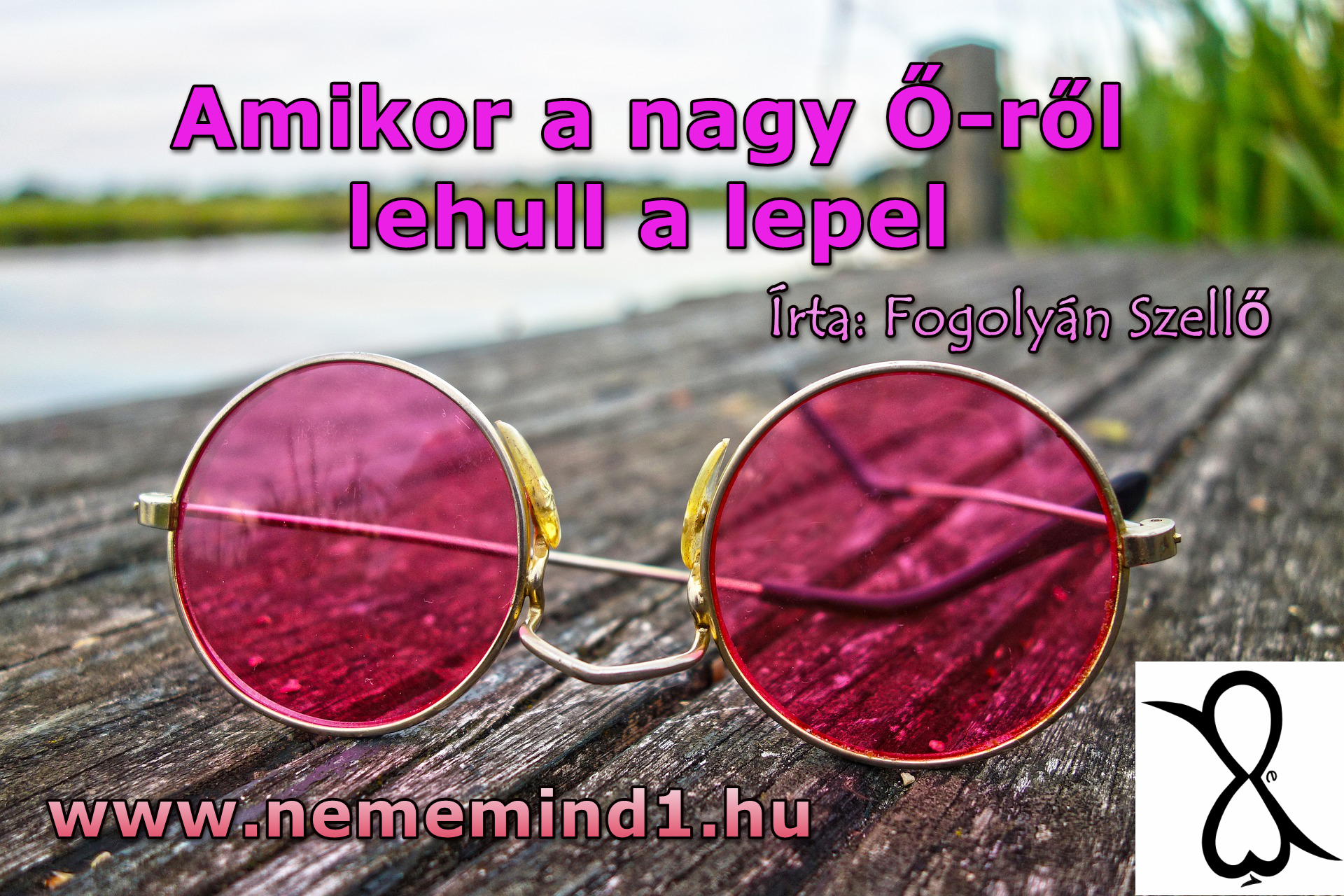 Read more about the article Amikor a nagy Ő-ről lehull a lepel