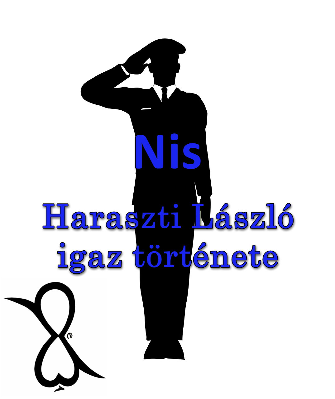 Read more about the article Nis (Haraszti László igaz története)