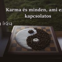 Karma és minden, ami ezzel kapcsolatos (Evica írása)