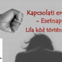 Kapcsolati erőszak – Esetnapló (Lila köd története)