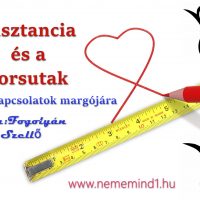 Disztancia és a sorsutak; A távkapcsolatok margójára