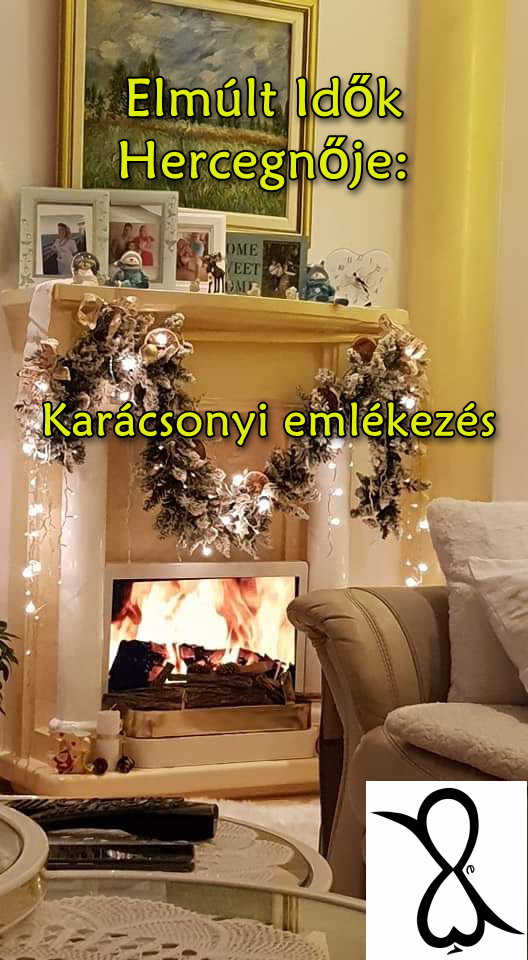 You are currently viewing Elmúlt Idők Hercegnője: Karácsonyi emlékezés (vers)