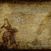 50+ (Evica igaz története)