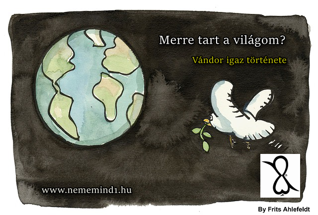 Read more about the article Merre tart a világom? (Vándor igaz története)