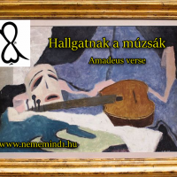 Hallgatnak a múzsák (Amadeus verse)