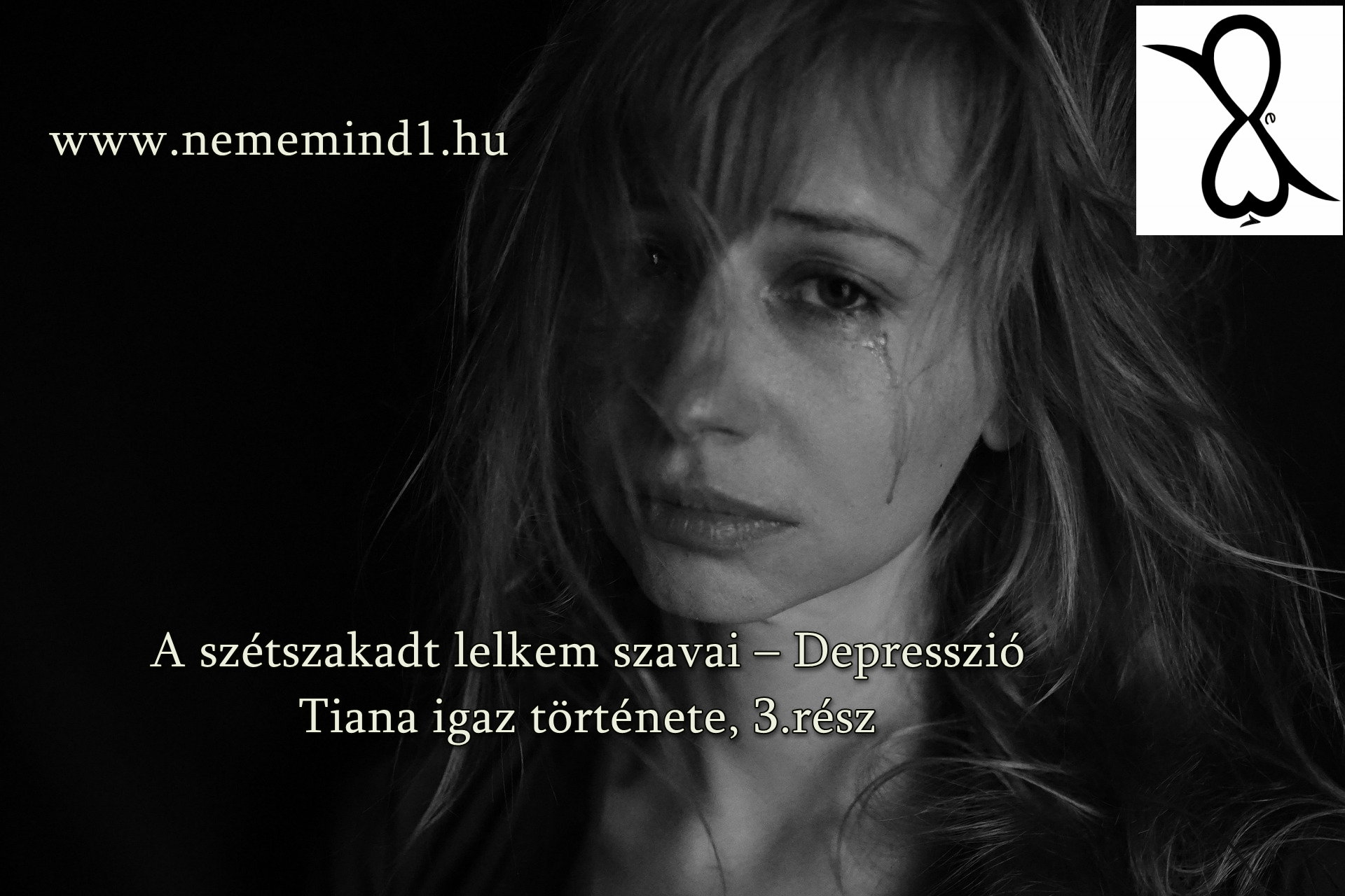 You are currently viewing A szétszakadt lelkem szavai – Depresszió (Tiana igaz története, 3.rész)