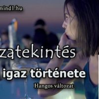 Hangos igaz történeteink 78, Anya: Visszatekintés